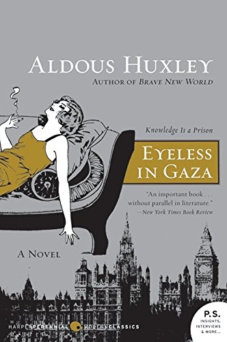Eyeless in Gaza by Aldous&nbsp;Huxley