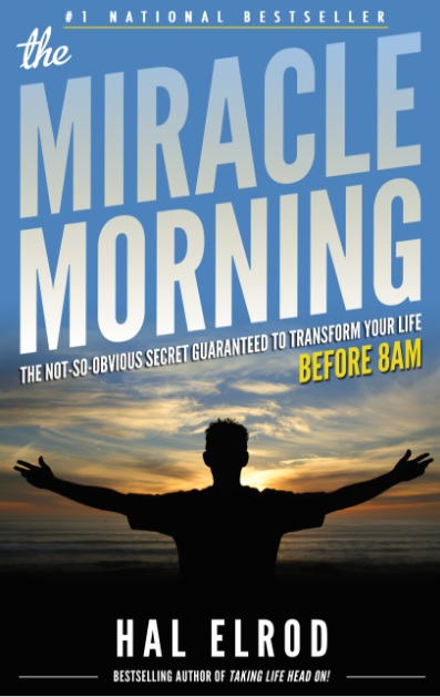 The Miracle Morning by Hal&nbsp;Elrod